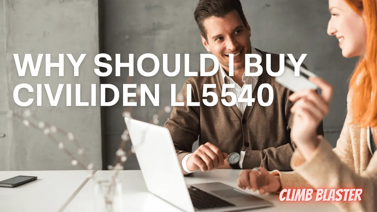 why should i buy civiliden ll5540